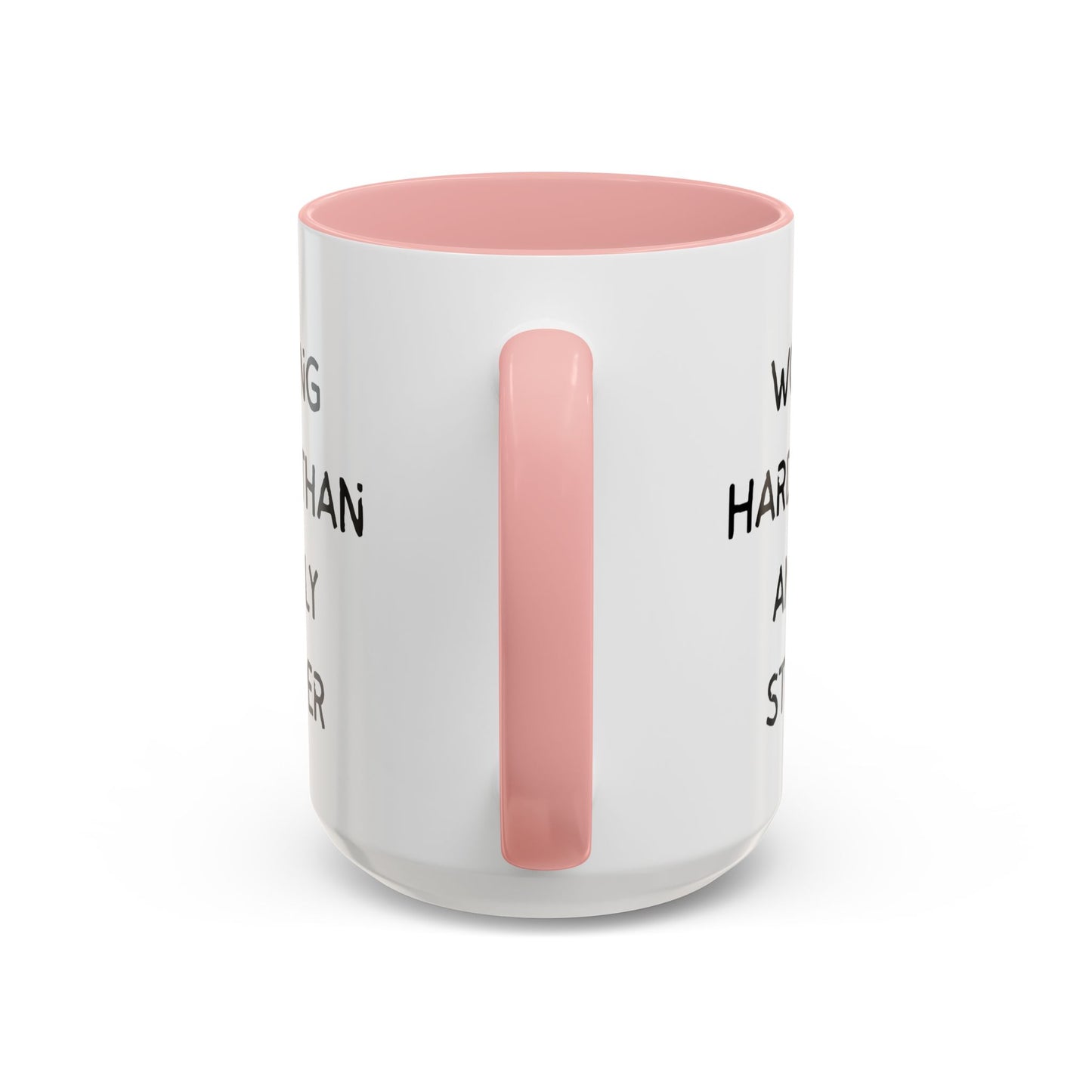 Working Harder Than An Ugly Stripper 11oz 15oz Cup Coffe Mug