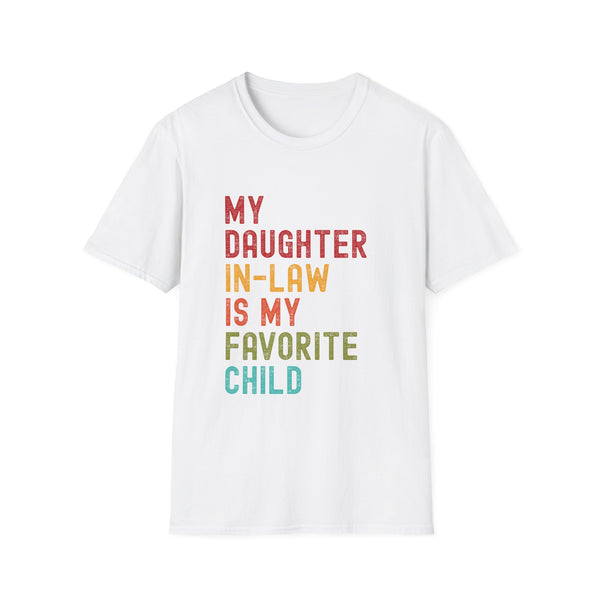 My Daughter-In-Law is My Favorite Child - Unisex Tee