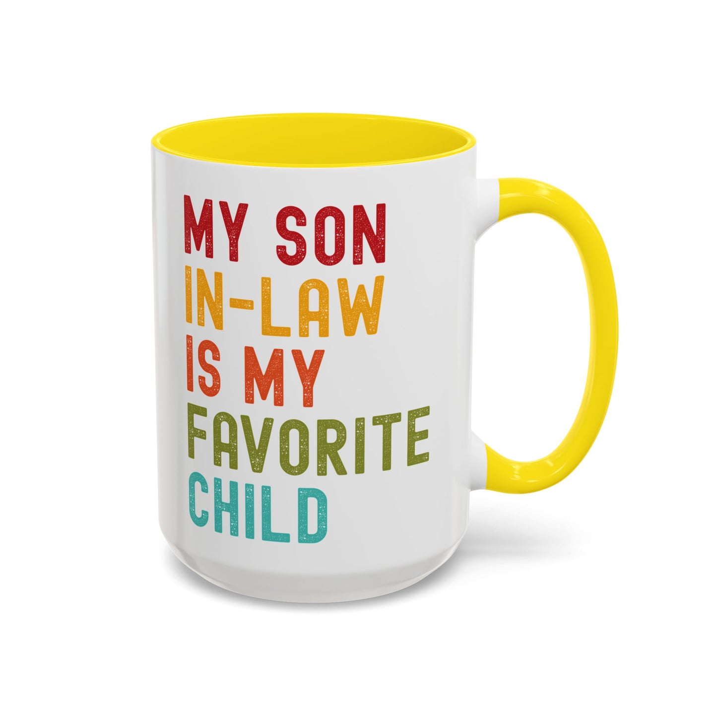 My Son In Law Is My Favorite Child Funny Mug