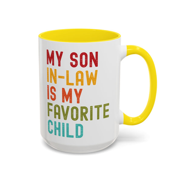 My Son In Law Is My Favorite Child Funny Mug