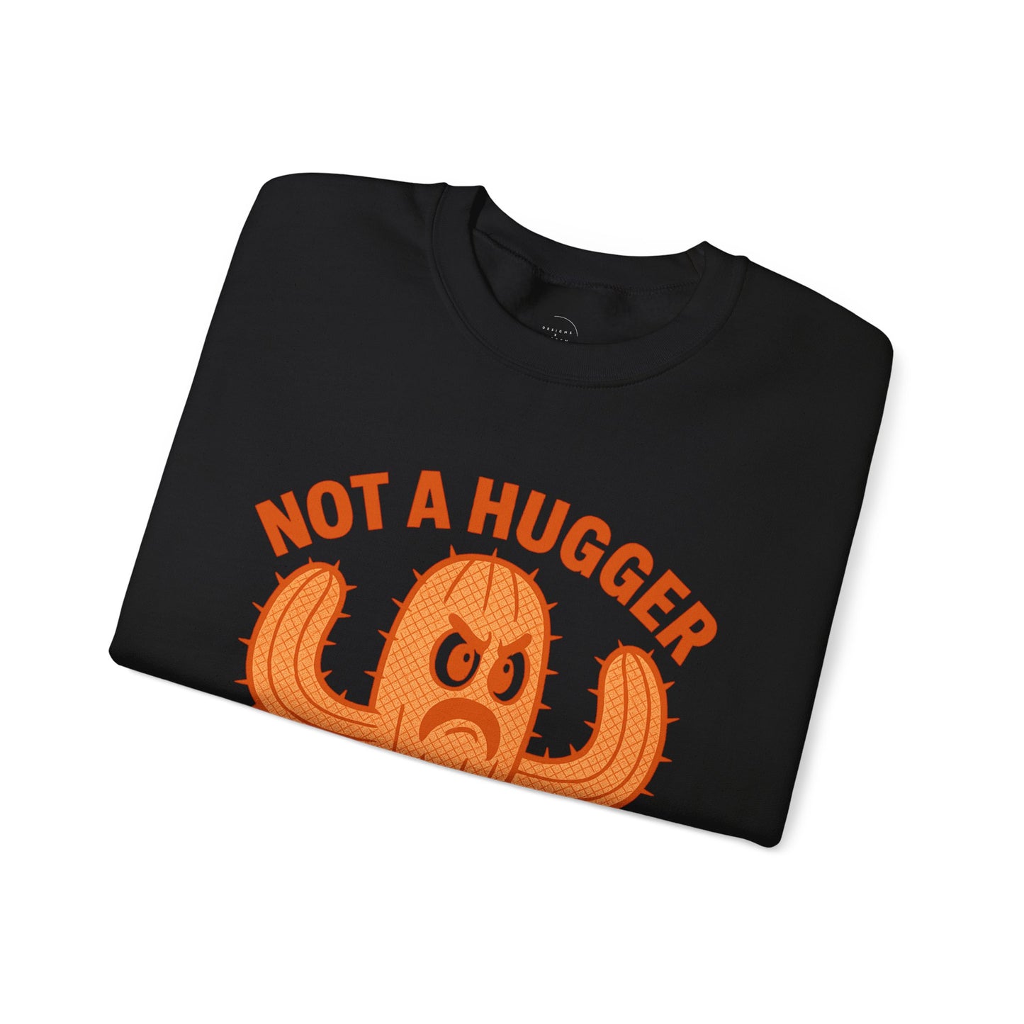 I’m Not A Hugger Crewneck Sweatshirt