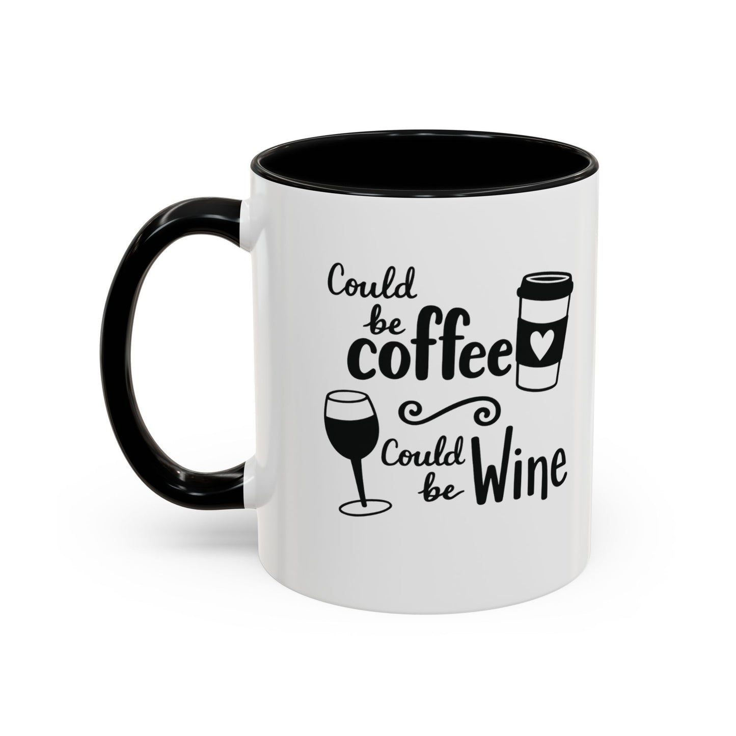 Could Be Coffee Could Be Wine Mug | Accent Coffee Mug Funy Gift Idea Co-Work Present Mom Life