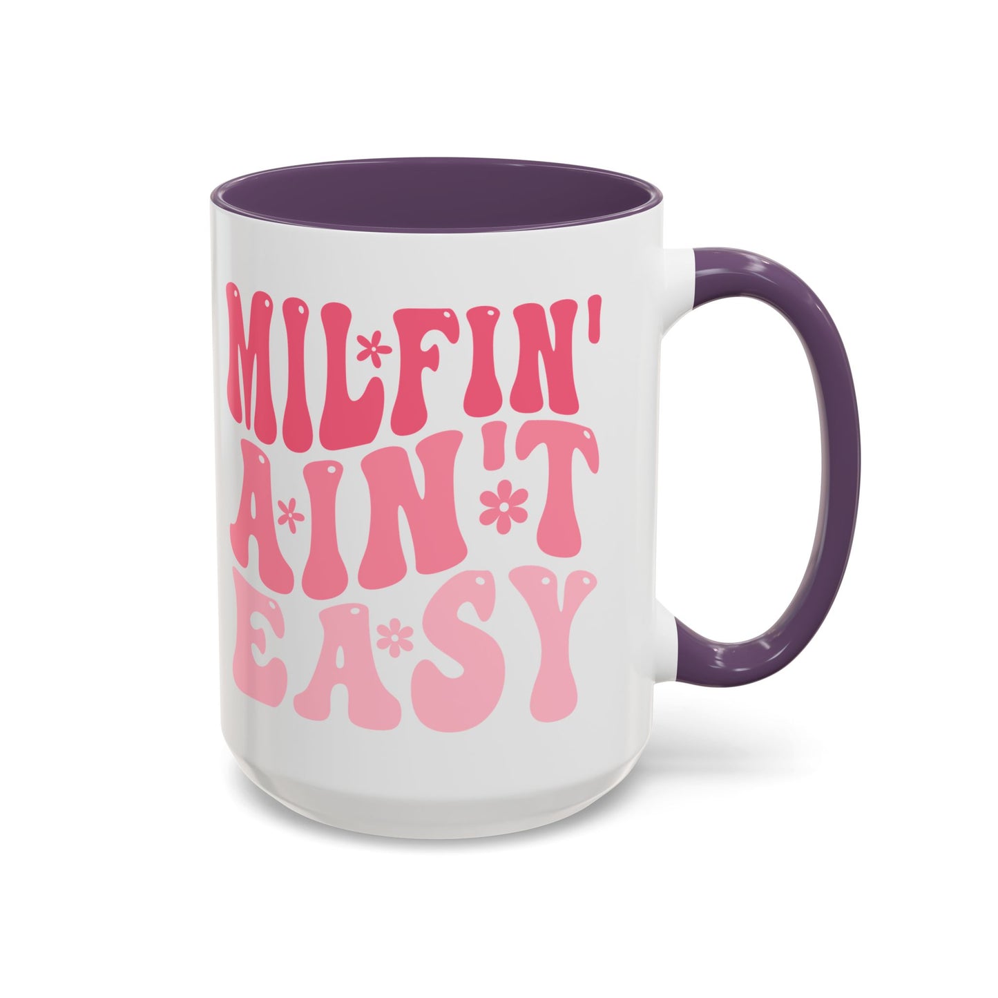 Milfin' Ain't Easy Funny Mom Mug | Sarcastic Coffee Cup Gift for Moms