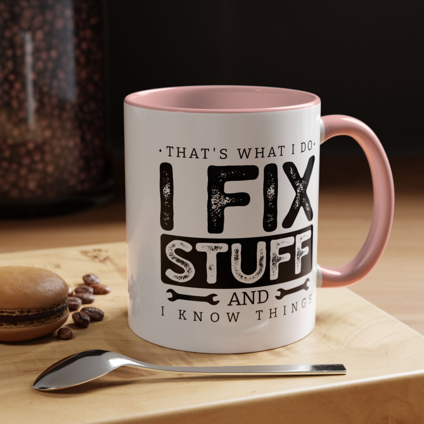 I Fix Stuff And Know Things Dad Gift 11oz 15oz Mug