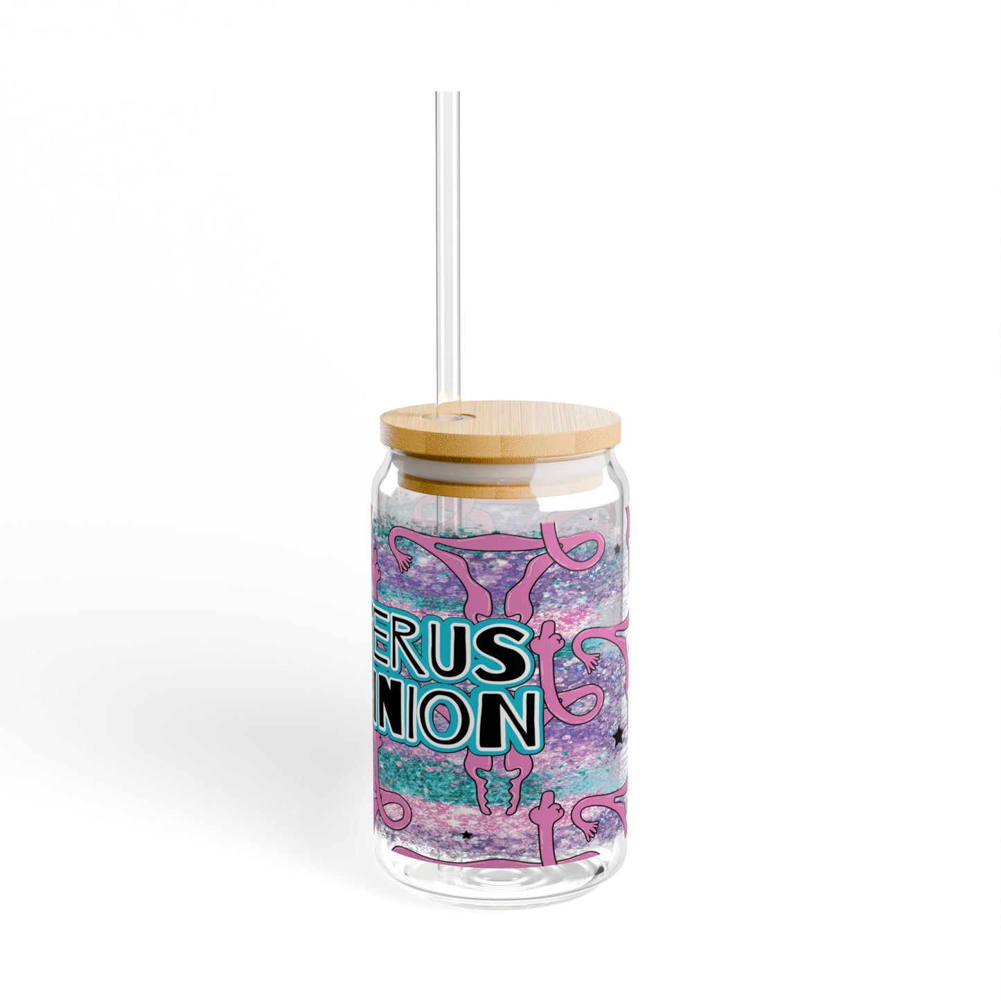 No Uterus No Opinion 16oz Glass Cup with Lid and Straw