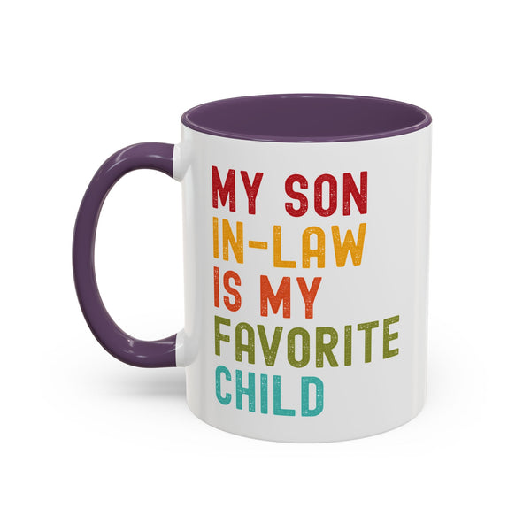My Son In Law Is My Favorite Child Funny Mug