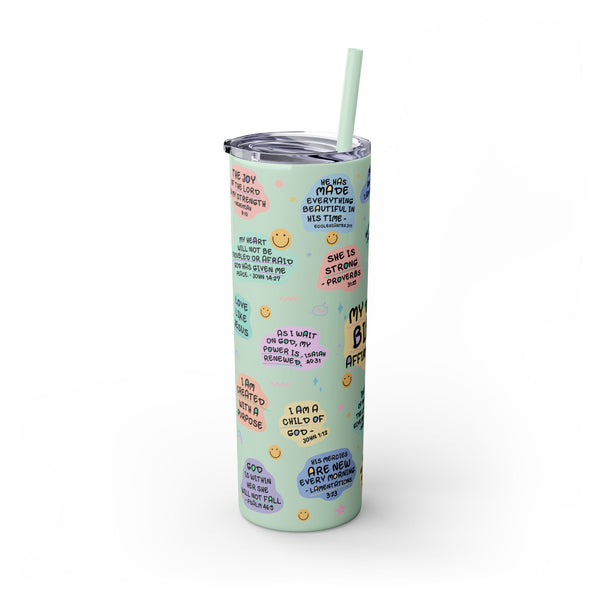 Bible Affirmation 20oz Skinny Tumbler with Color Matching Straw