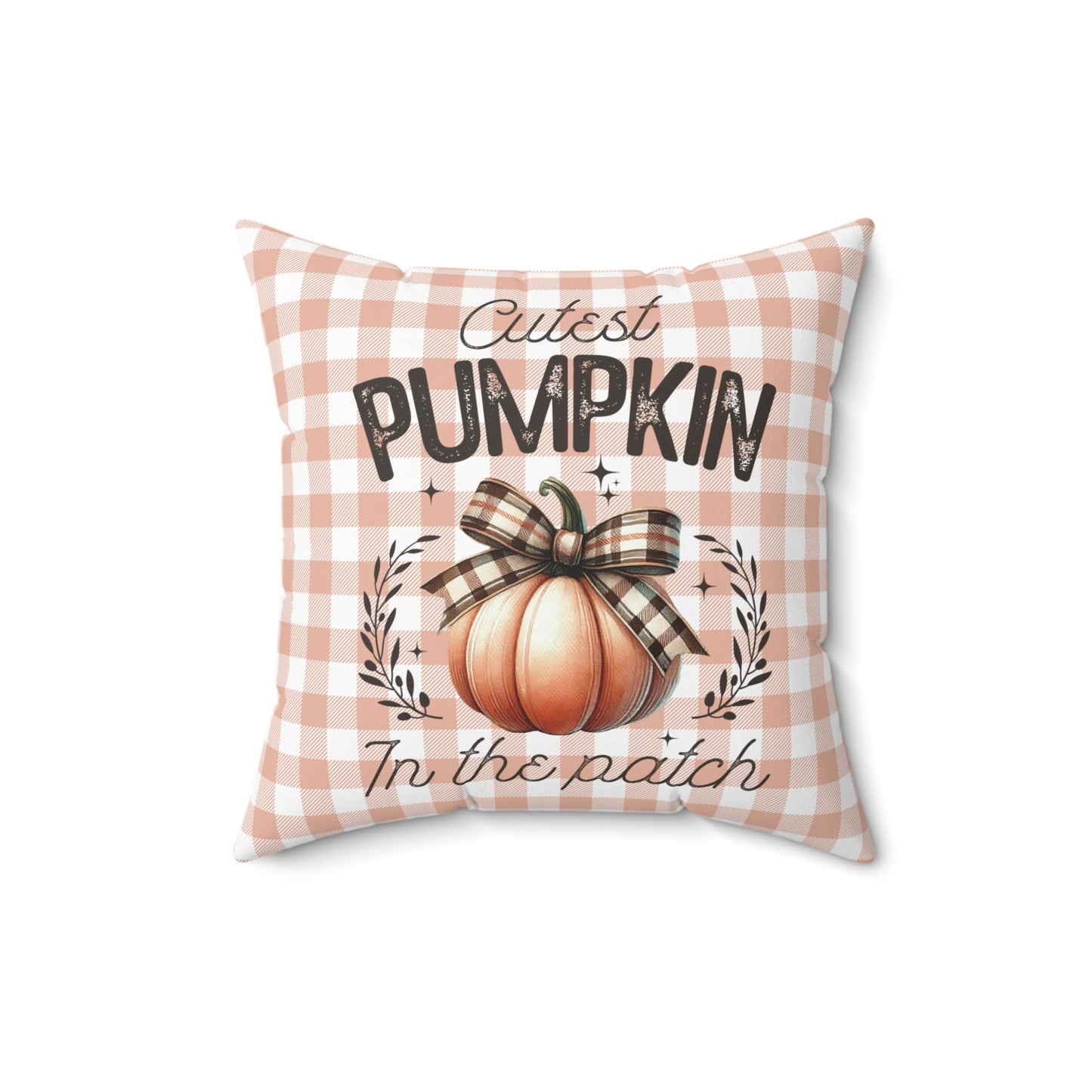Cutest Pumpkin in the Patch - Indoor Square Throw Pillow - Front and Back Design