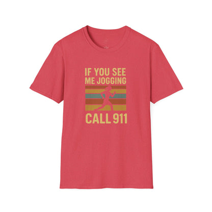 Retro “If You See Me Jogging Call 911” T-Shirt