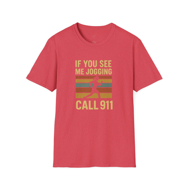 Retro “If You See Me Jogging Call 911” T-Shirt