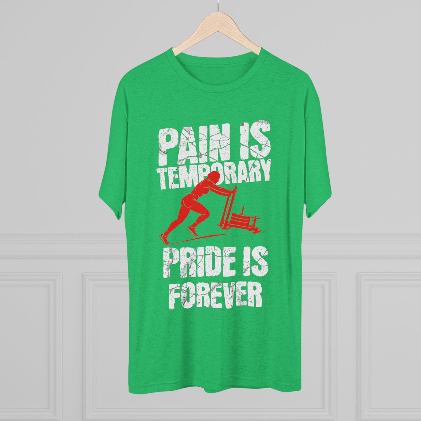 Women's Pain Is Temporary Pride Is Forever Tri-Blend Tee