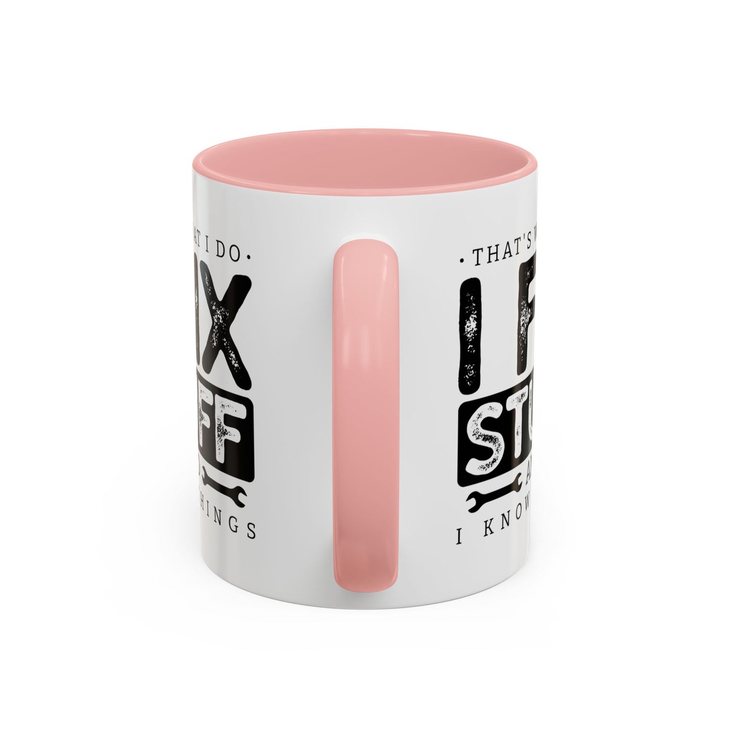 I Fix Stuff And Know Things Dad Gift 11oz 15oz Mug