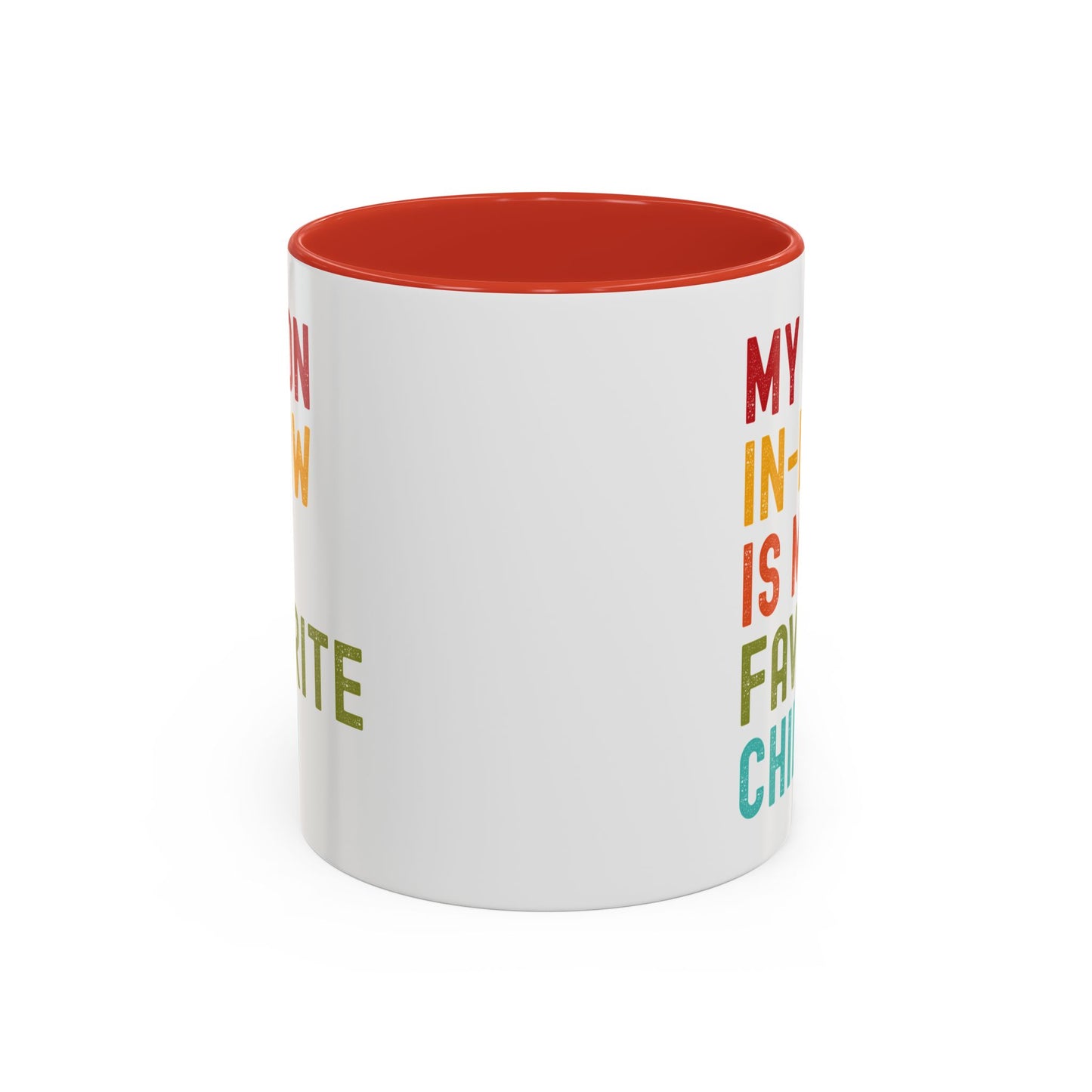 My Son In Law Is My Favorite Child Funny Mug