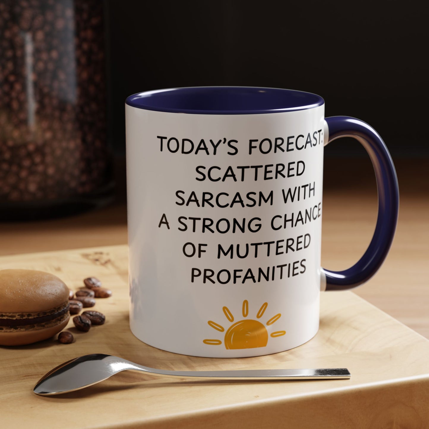 Today's Forecast Scattered Sarcasm 11oz 15oz Mug