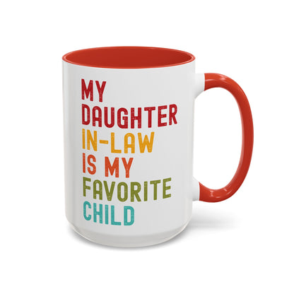 My Daughter In Law Is My Favorite Child Funny Mug
