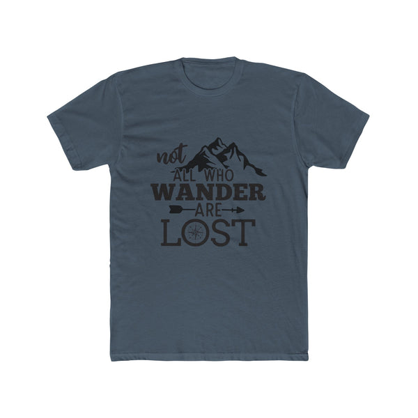 Mens Not all Who Wander Are Lost Crew Tee Wanderlust Graphic Campign TShirt