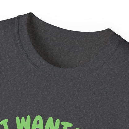 I want to Taco Bout It - Funny Graphic Tee