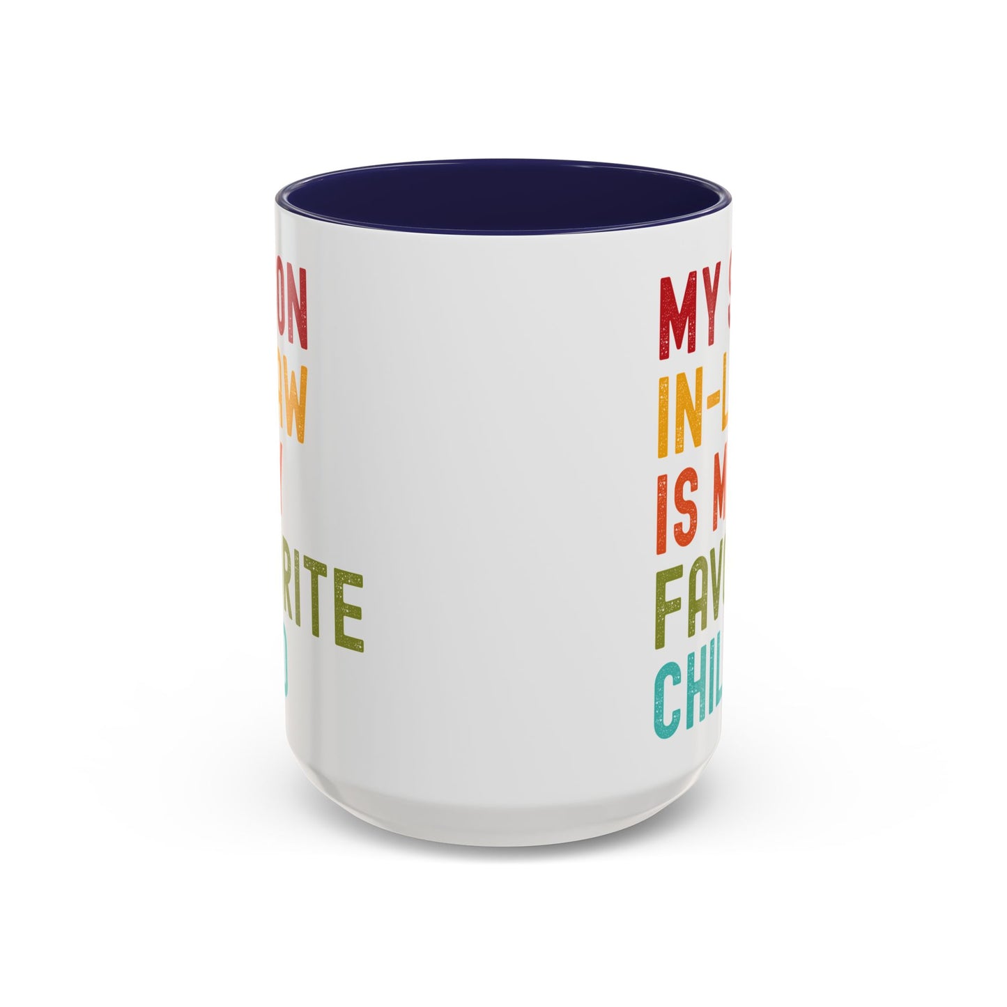 My Son In Law Is My Favorite Child Funny Mug