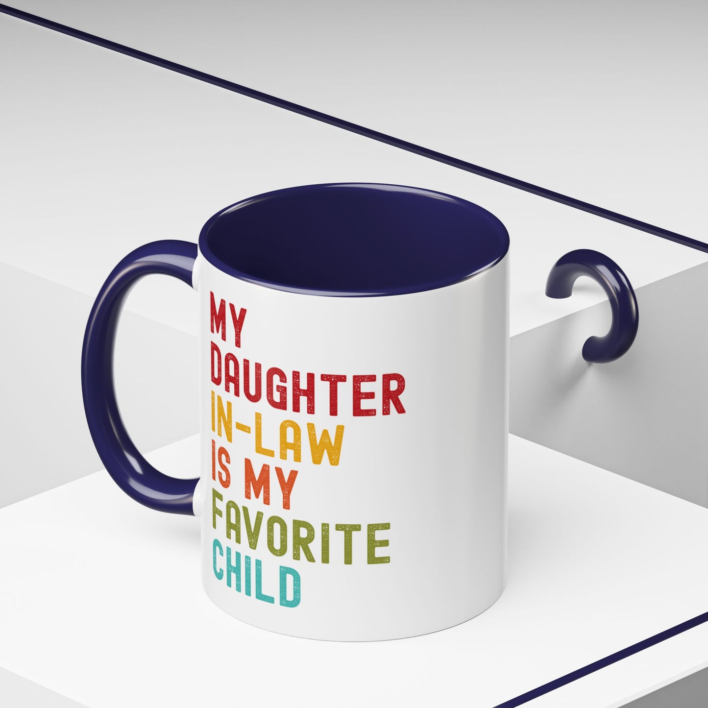My Daughter In Law Is My Favorite Child Funny Mug