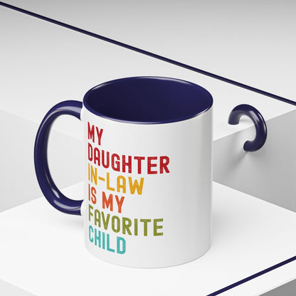 My Daughter In Law Is My Favorite Child Funny Mug