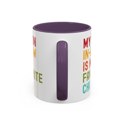 My Son In Law Is My Favorite Child Funny Mug
