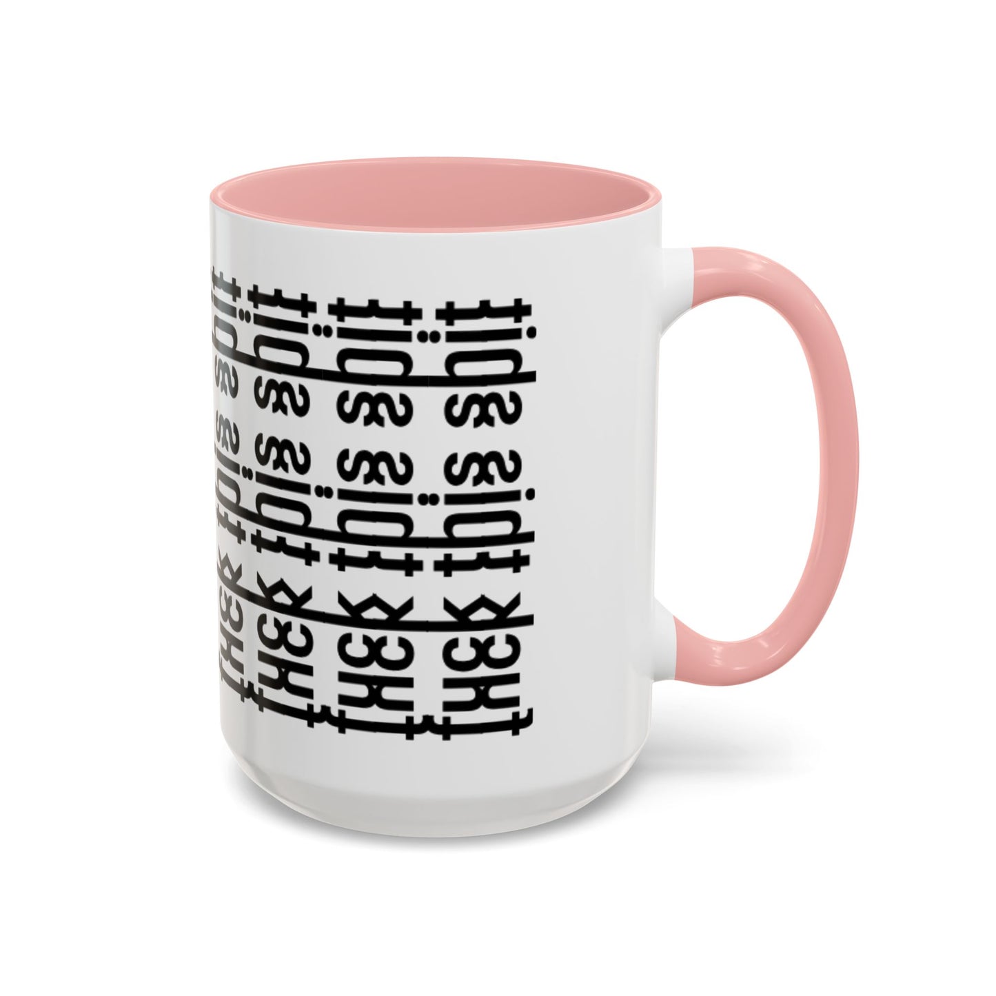F*ck This Sh*t Hidden Message - Ceramic Mug