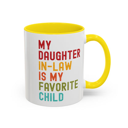My Daughter In Law Is My Favorite Child Funny Mug