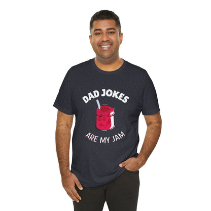 Dad Jokes Are My Jam Shirt Men Funny Dad Joke T-Shirt Gift for Father Graphic Tee