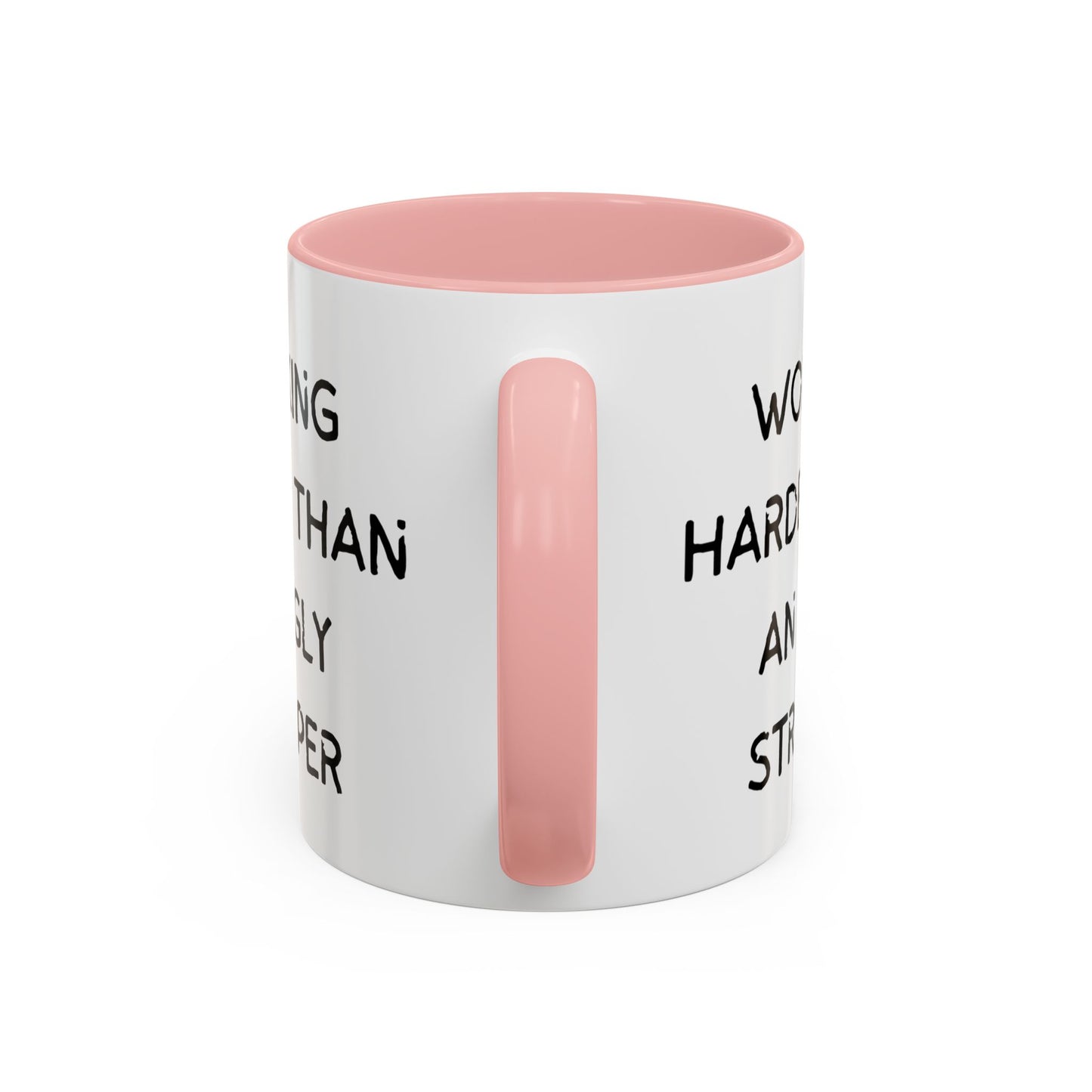 Working Harder Than An Ugly Stripper 11oz 15oz Cup Coffe Mug