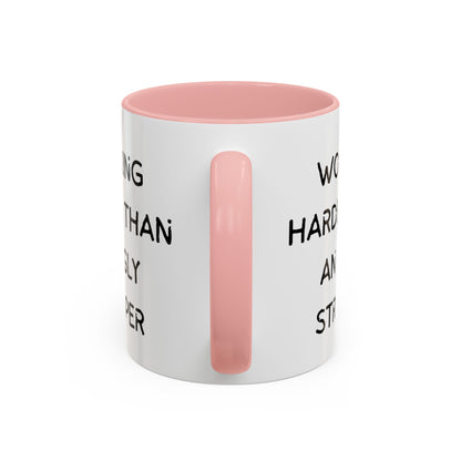 Working Harder Than An Ugly Stripper 11oz 15oz Cup Coffe Mug