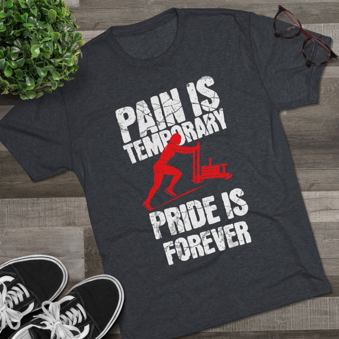 Women's Pain Is Temporary Pride Is Forever Tri-Blend Tee