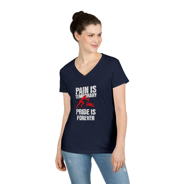 Pain Is Temporary Pride Is Forever Women's V-Neck T-Shirt