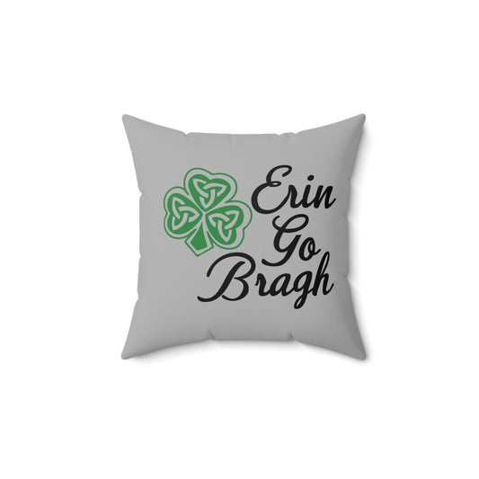 Erin Go Bragh St. Patrick's Day - Indoor Throw Pillow