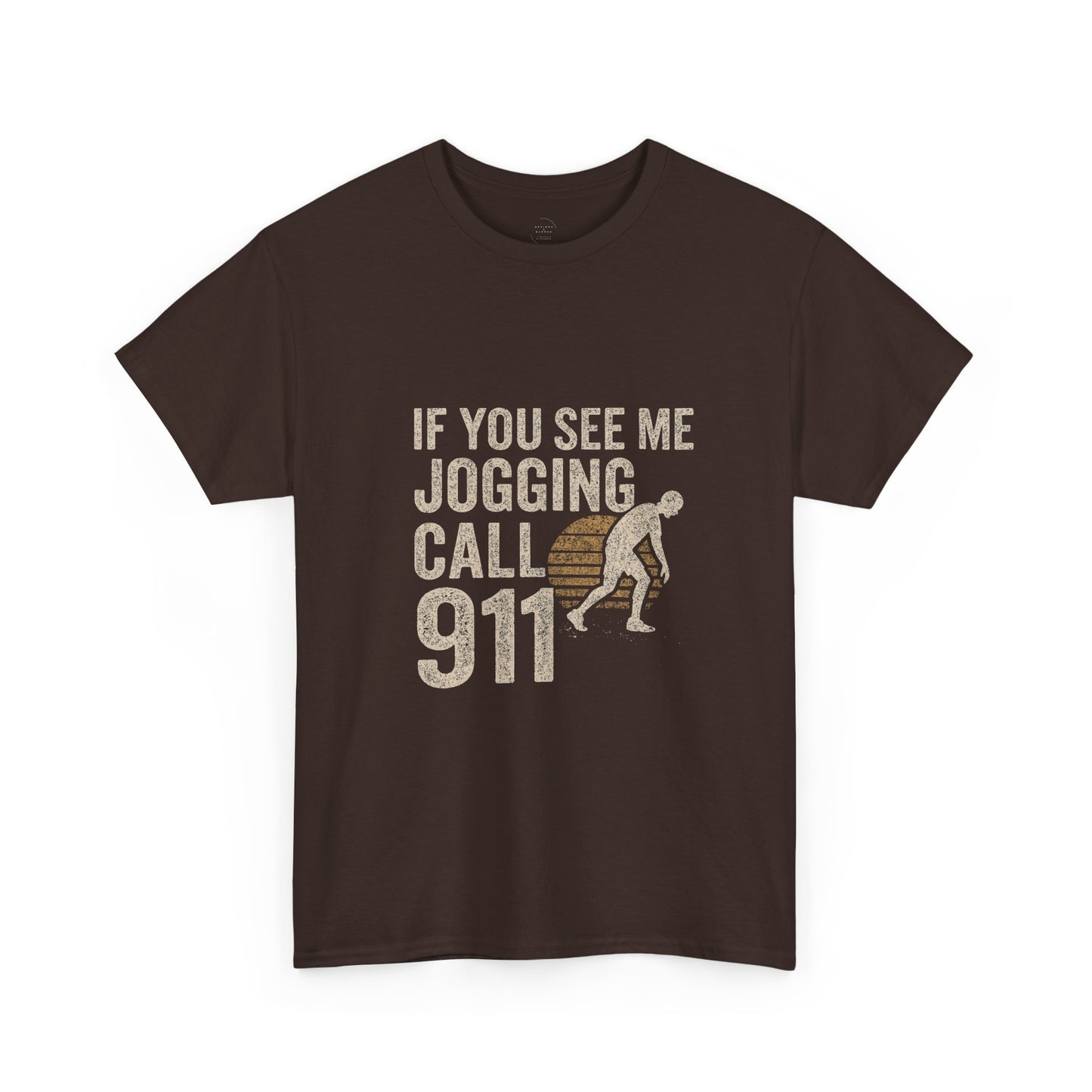 If You See Me Jogging Call 911 - Distressed Retro T-Shirt