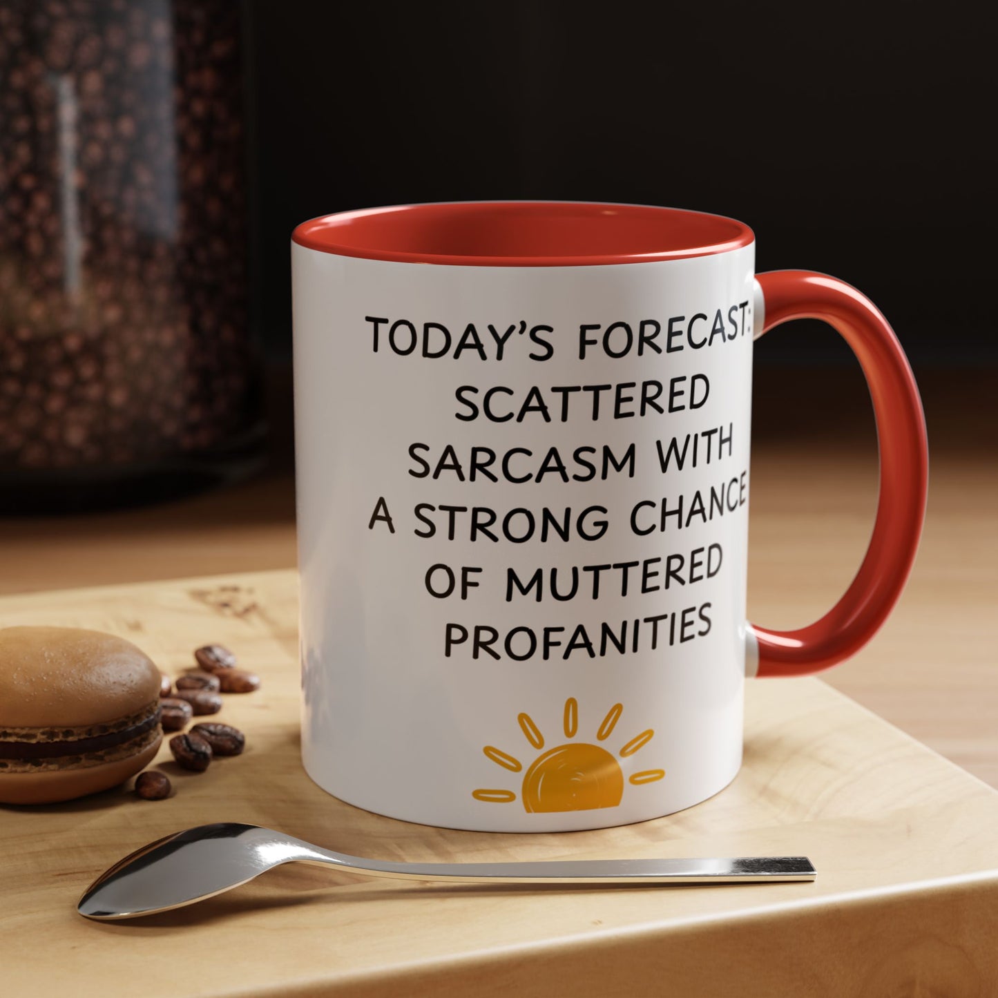 Today's Forecast Scattered Sarcasm 11oz 15oz Mug