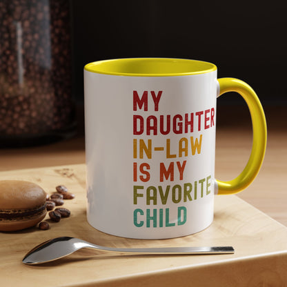 My Daughter In Law Is My Favorite Child Funny Mug