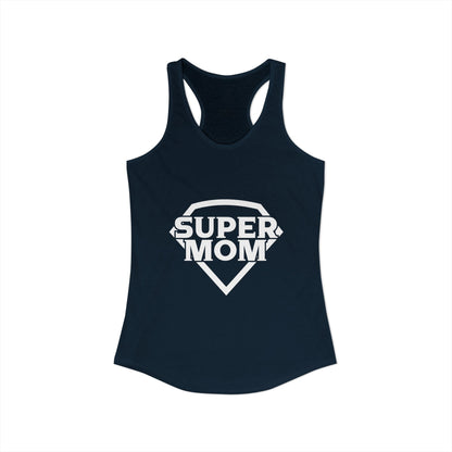 Super Mom - Women's Ideal Racerback Tank