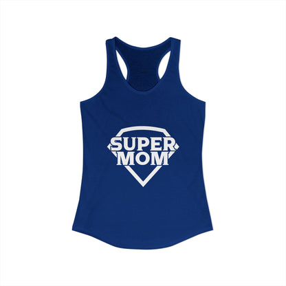 Super Mom - Women's Ideal Racerback Tank