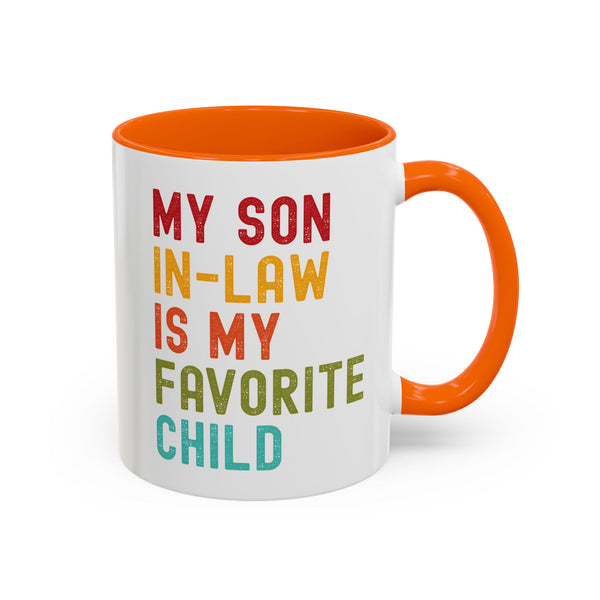 My Son In Law Is My Favorite Child Funny Mug