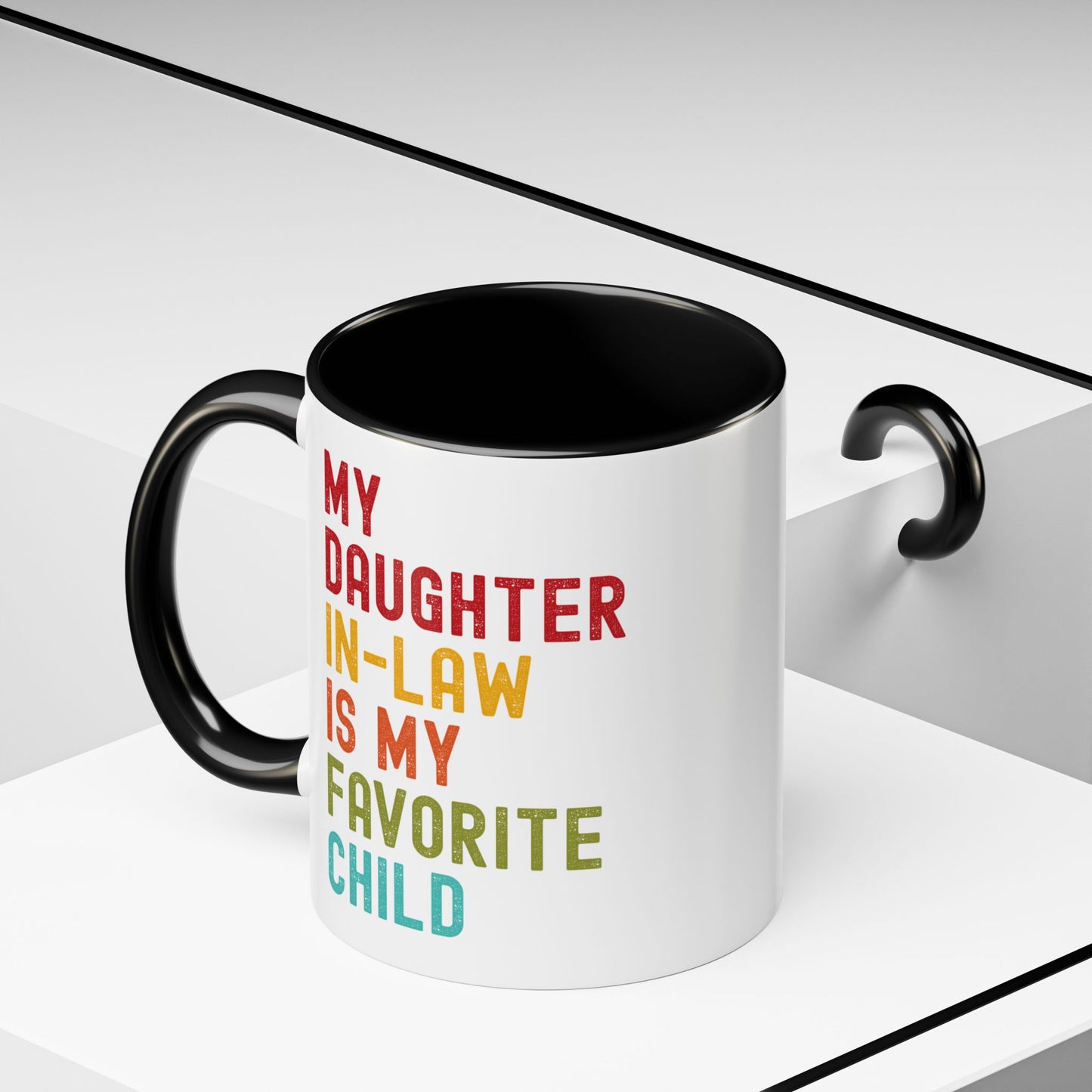 My Daughter In Law Is My Favorite Child Funny Mug