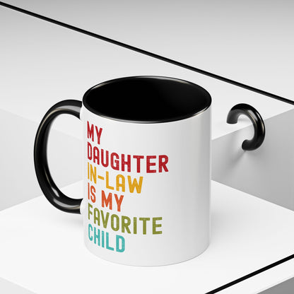My Daughter In Law Is My Favorite Child Funny Mug