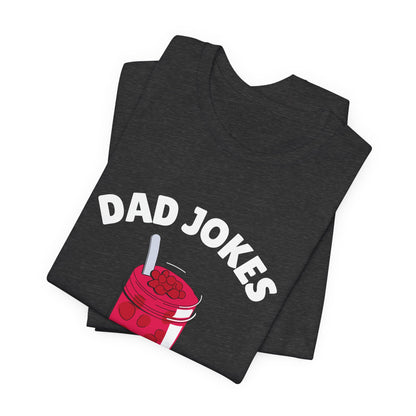 Dad Jokes Are My Jam Shirt Men Funny Dad Joke T-Shirt Gift for Father Graphic Tee