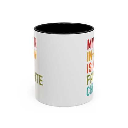 My Son In Law Is My Favorite Child Funny Mug