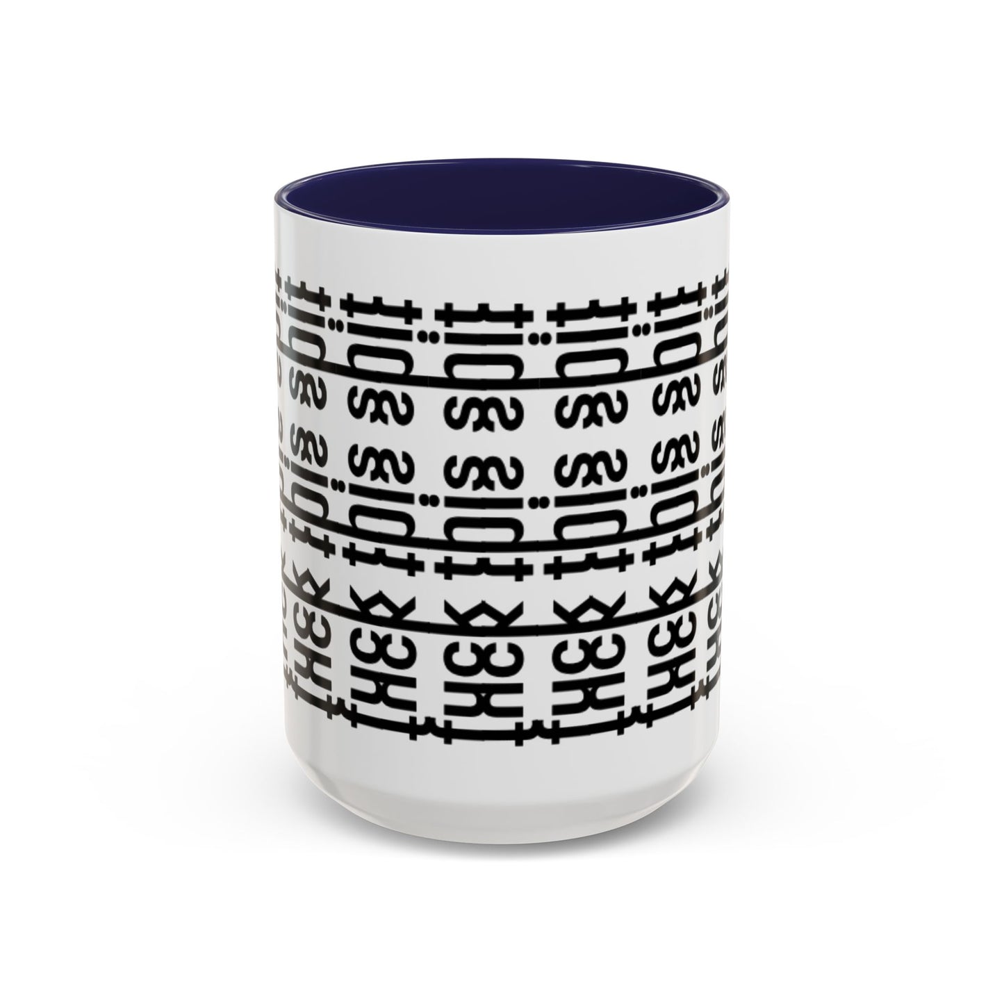 F*ck This Sh*t Hidden Message - Ceramic Mug