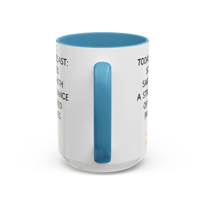 Today's Forecast Scattered Sarcasm 11oz 15oz Mug