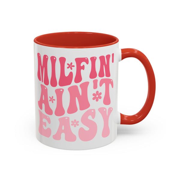 Milfin' Ain't Easy Funny Mom Mug | Sarcastic Coffee Cup Gift for Moms