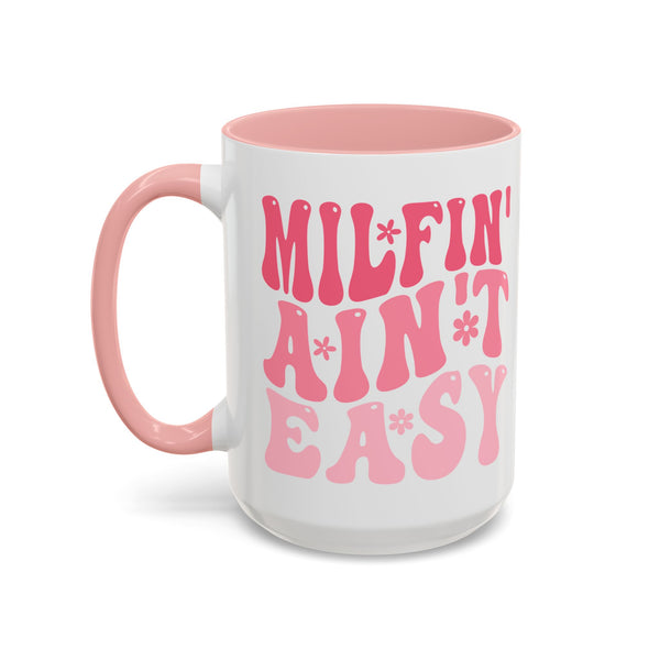 Milfin' Ain't Easy Funny Mom Mug | Sarcastic Coffee Cup Gift for Moms