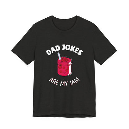 Dad Jokes Are My Jam Shirt Men Funny Dad Joke T-Shirt Gift for Father Graphic Tee
