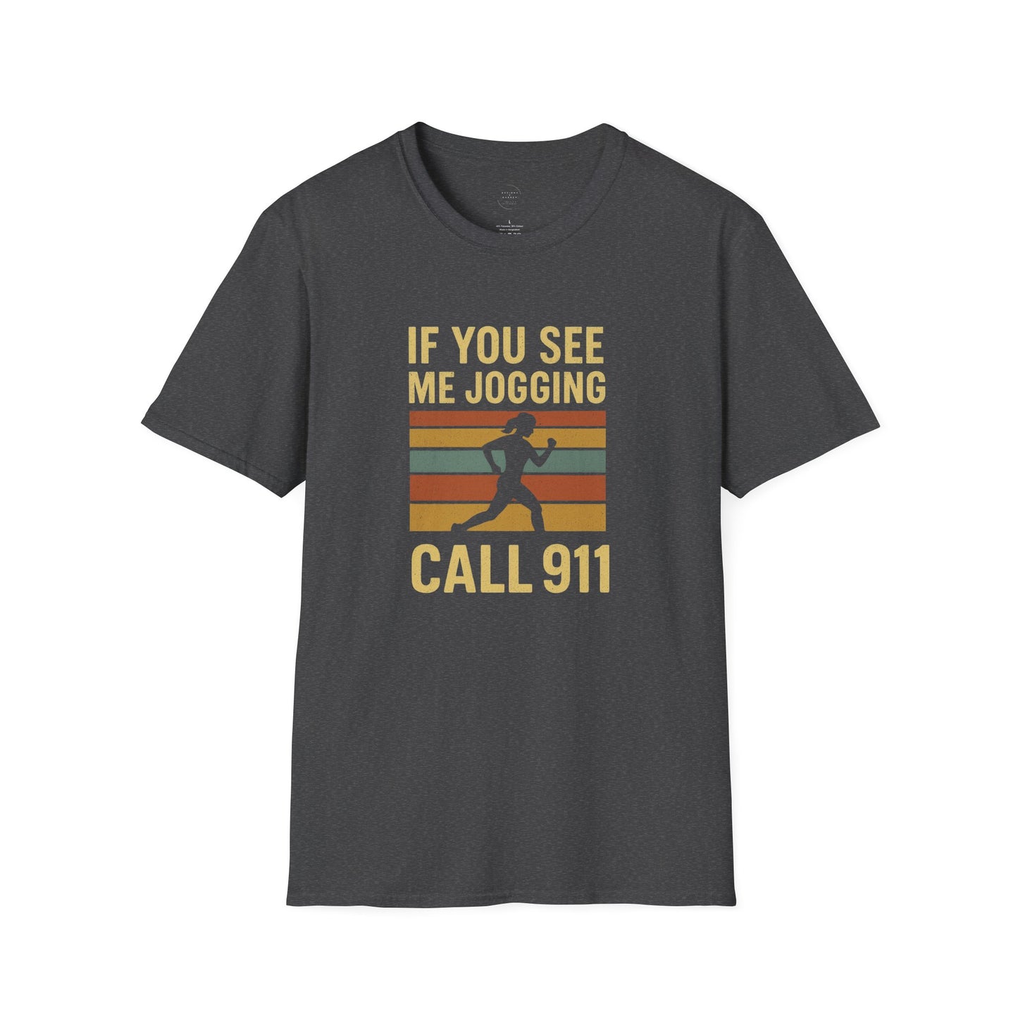 Retro “If You See Me Jogging Call 911” T-Shirt