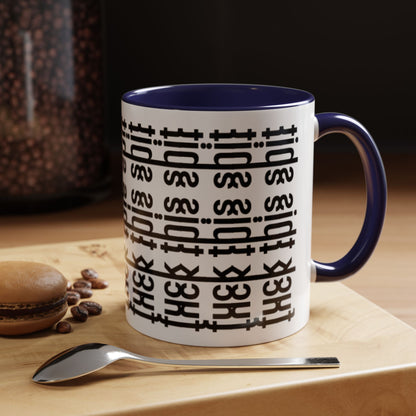 F*ck This Sh*t Hidden Message - Ceramic Mug